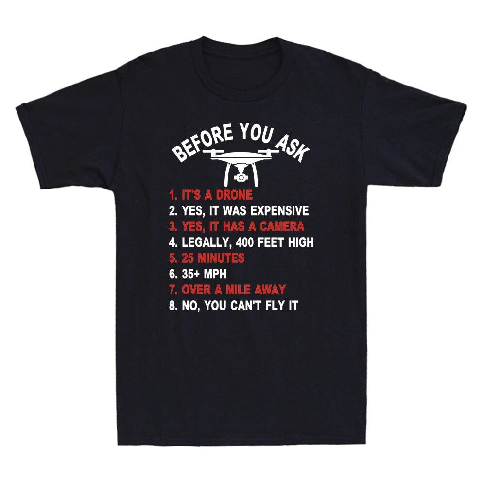 Before You Ask It's A Drone List Graphic Shirt Funny Drone Men's Cotton Unisex , , , Long Sleeve Tee
