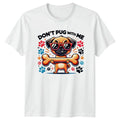 Don't Pug With Me , Cute Dog Pun Tee, Funny Animal Lover Unisex , , , Long Sleeve Tee