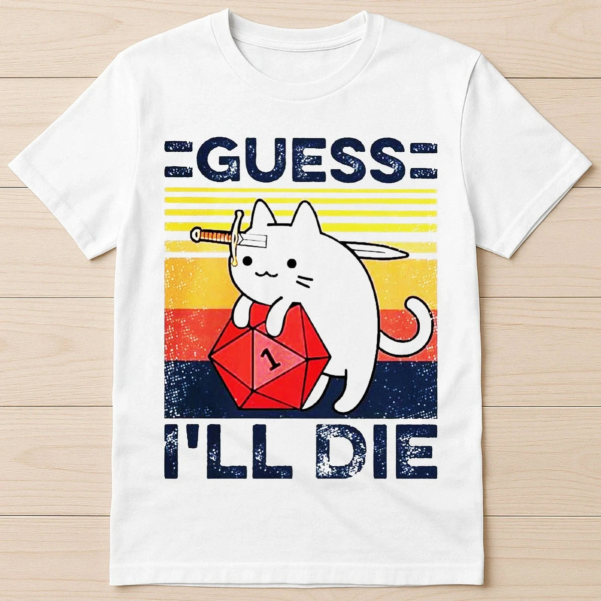 Cute Cat Guess I ll Die D&D Vintage Dice DnD D20 Gaming RPG Tee T Shirt 3502 Unisex , , , Long Sleeve Tee