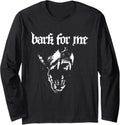 Bark for Me Fierce Dog Blackletter Aesthetic Design Long Sleeve Unisex , , , Long Sleeve Tee