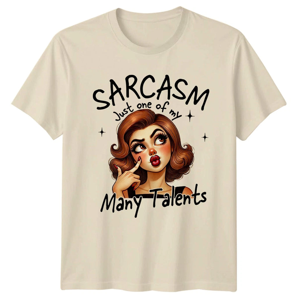 Sarcasm Just One Of My Womens T-Shirt Sarcastic Attitude Humor Gift