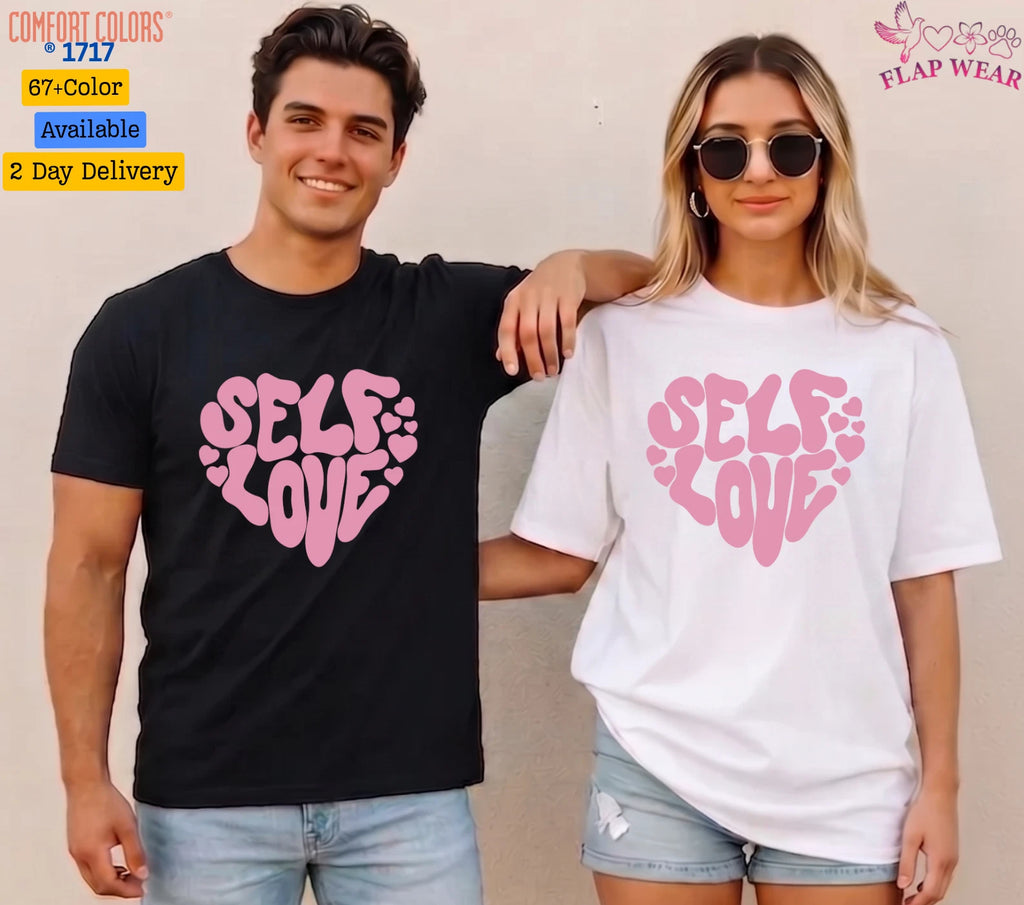 Unisex Self Love HeartT shirt Men T shirt Women valanity Romantic