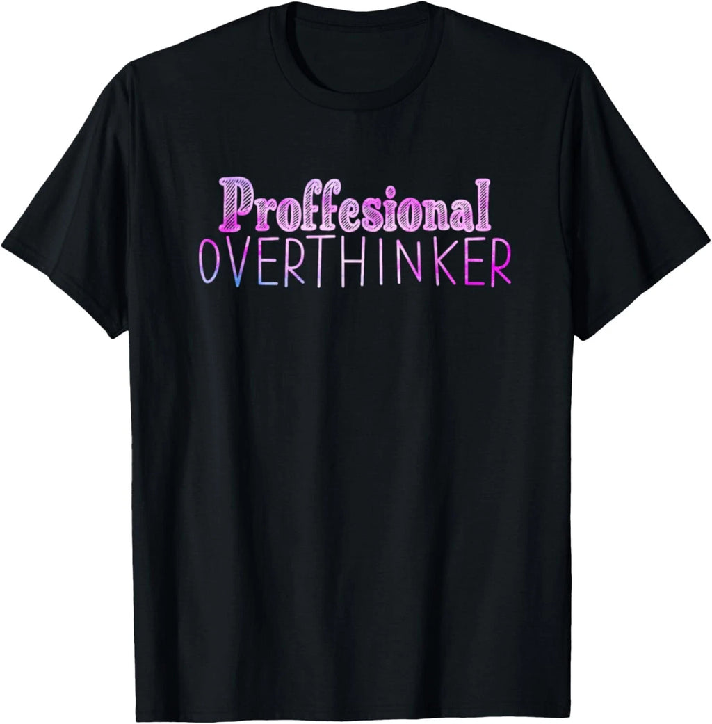 Funny Quote Let Me Overthink This T-Shirt