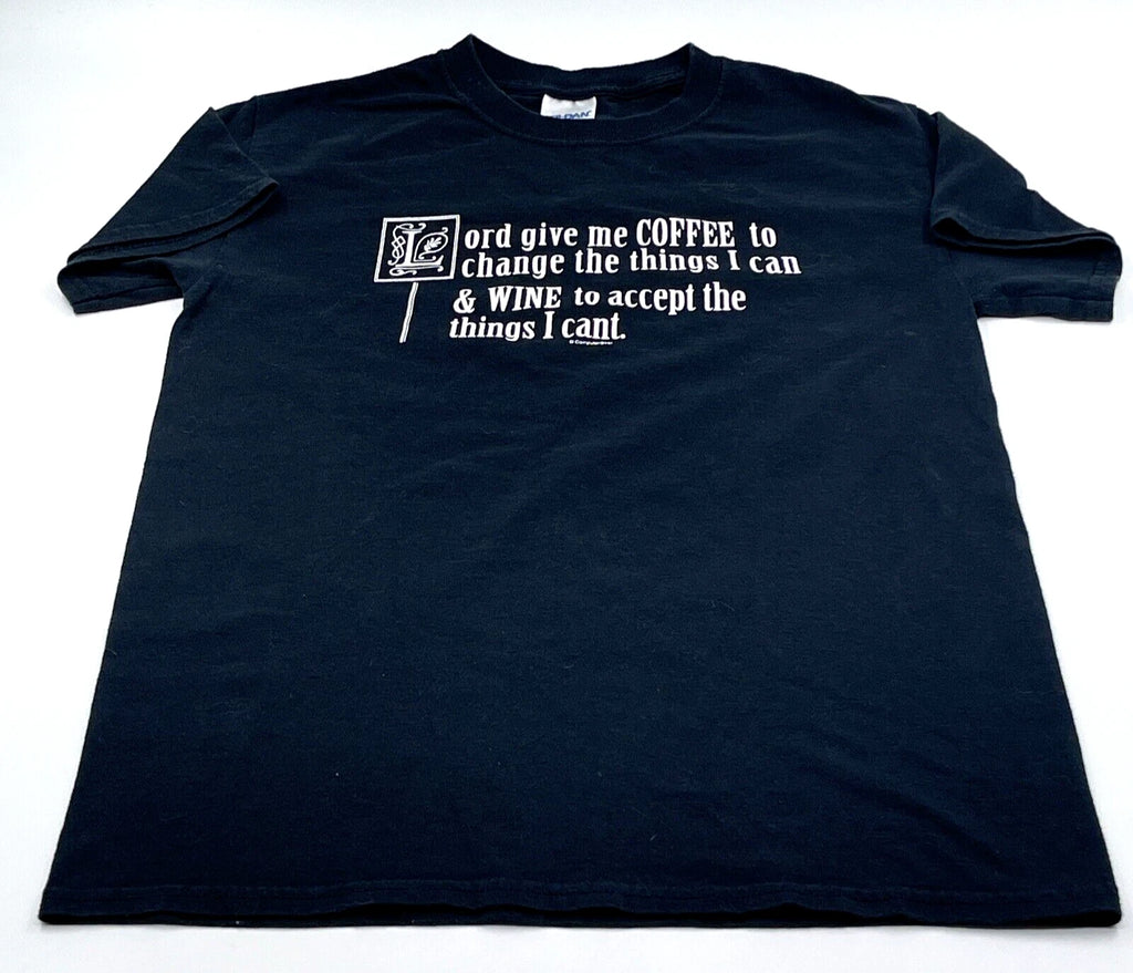 Unisex Humorous Black T-Shirt  “Lord Give Me Coffee to Change … Size Small