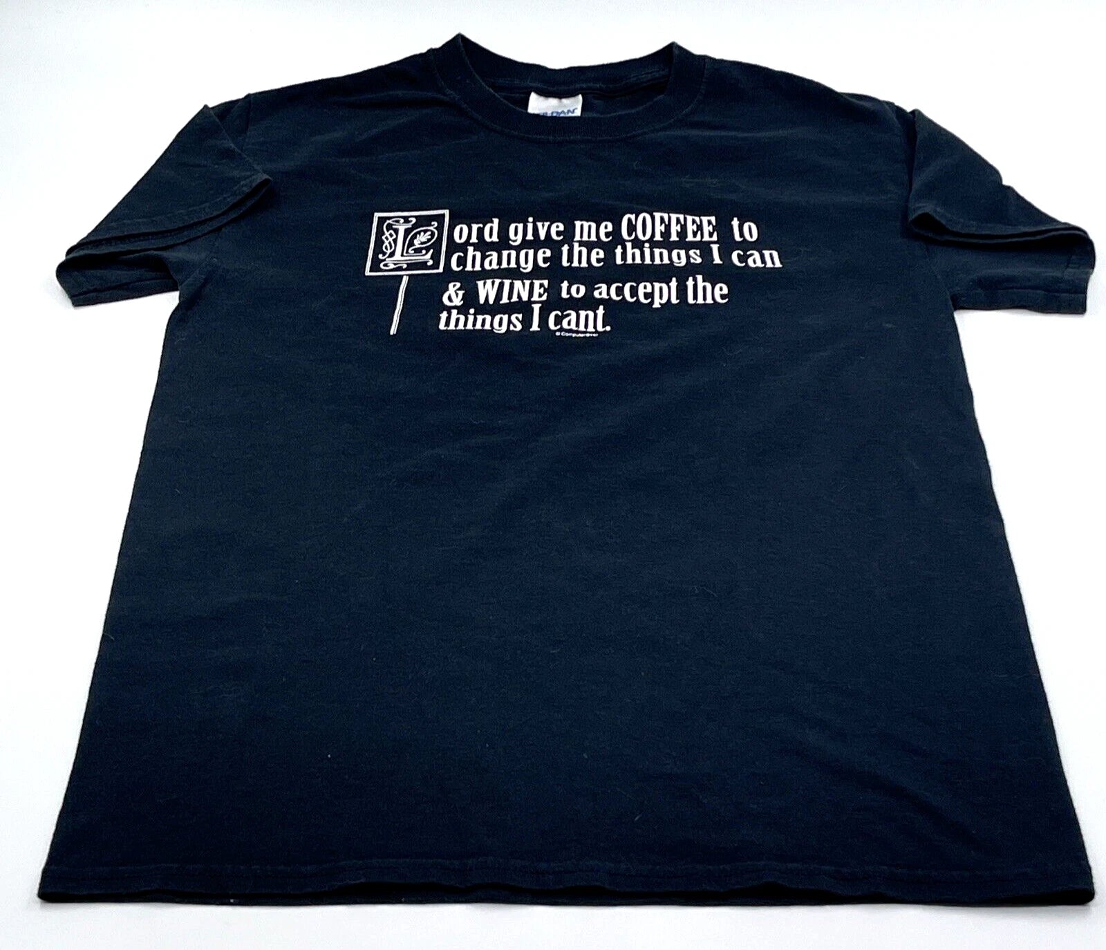 Unisex Humorous Black T-Shirt  “Lord Give Me Coffee to Change … Size Small