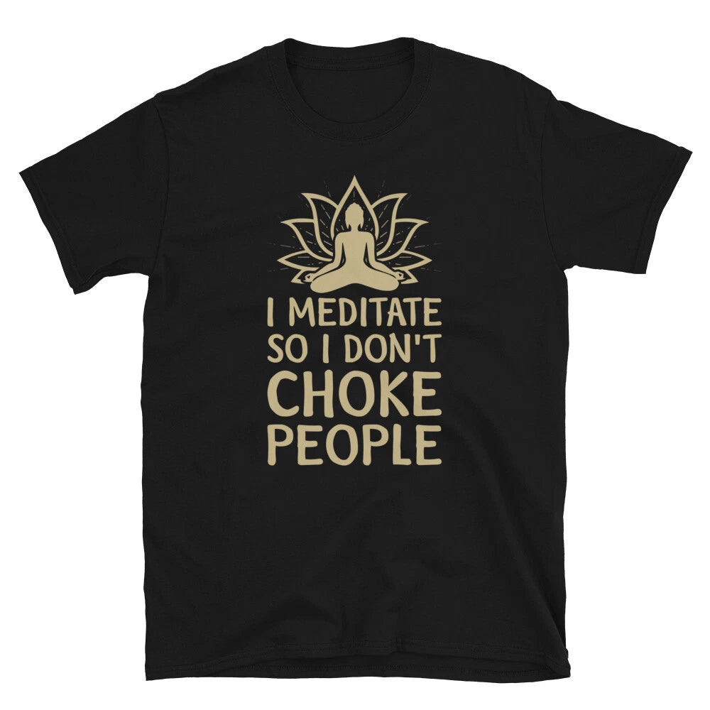 Choke People Sassy Sarcastic Yoga Joke