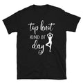 Top Knot Day Sassy Sarcastic Yoga Joke