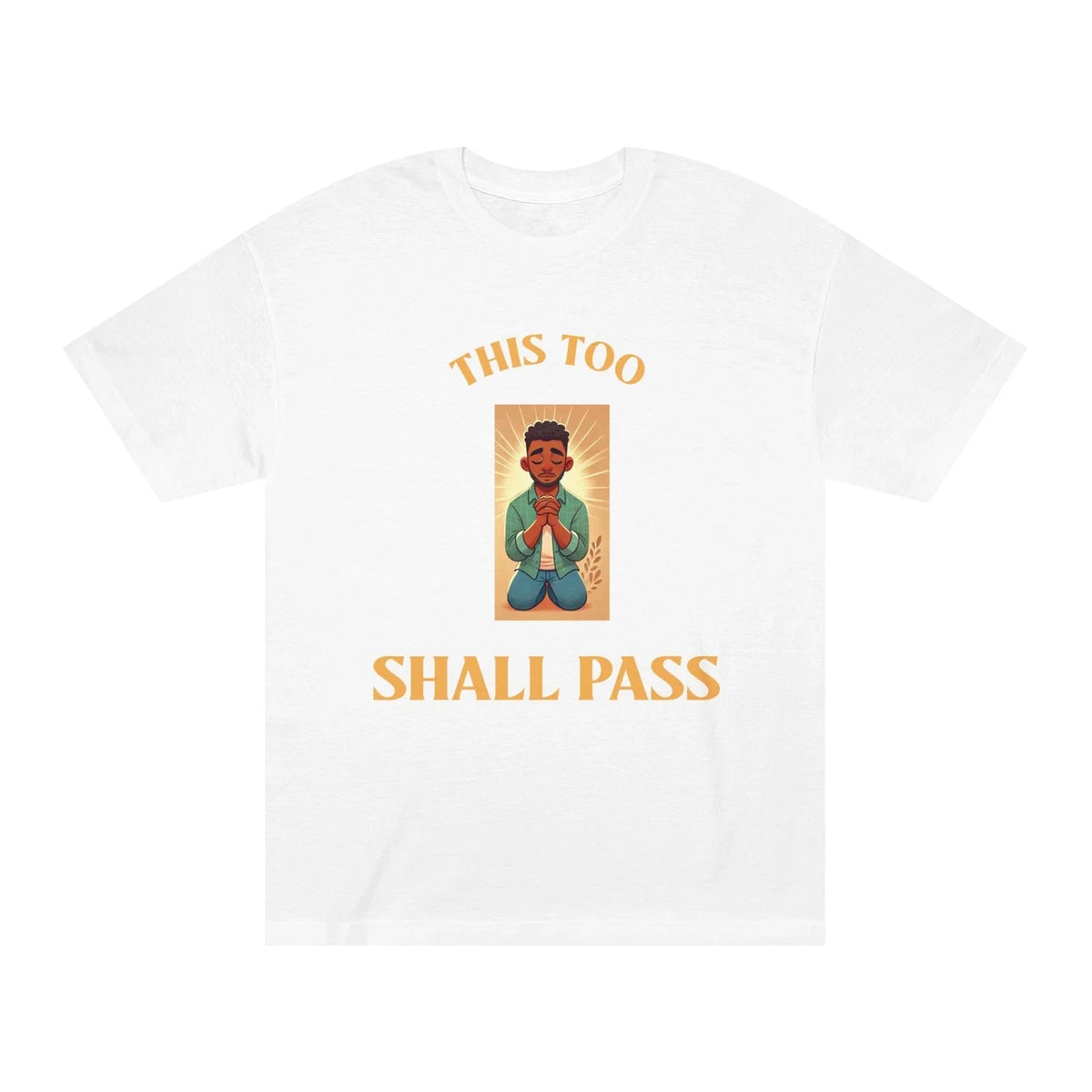 Inspirational , This Too Shall Pass Tee, Unisex Shirt, Positive Quote Unisex , , , Long Sleeve Tee