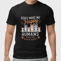 Funny Dog T Shirt Dogs Make Me Happy Humans Make My Head Hurt Tee Unisex Top Unisex , , , Long Sleeve Tee
