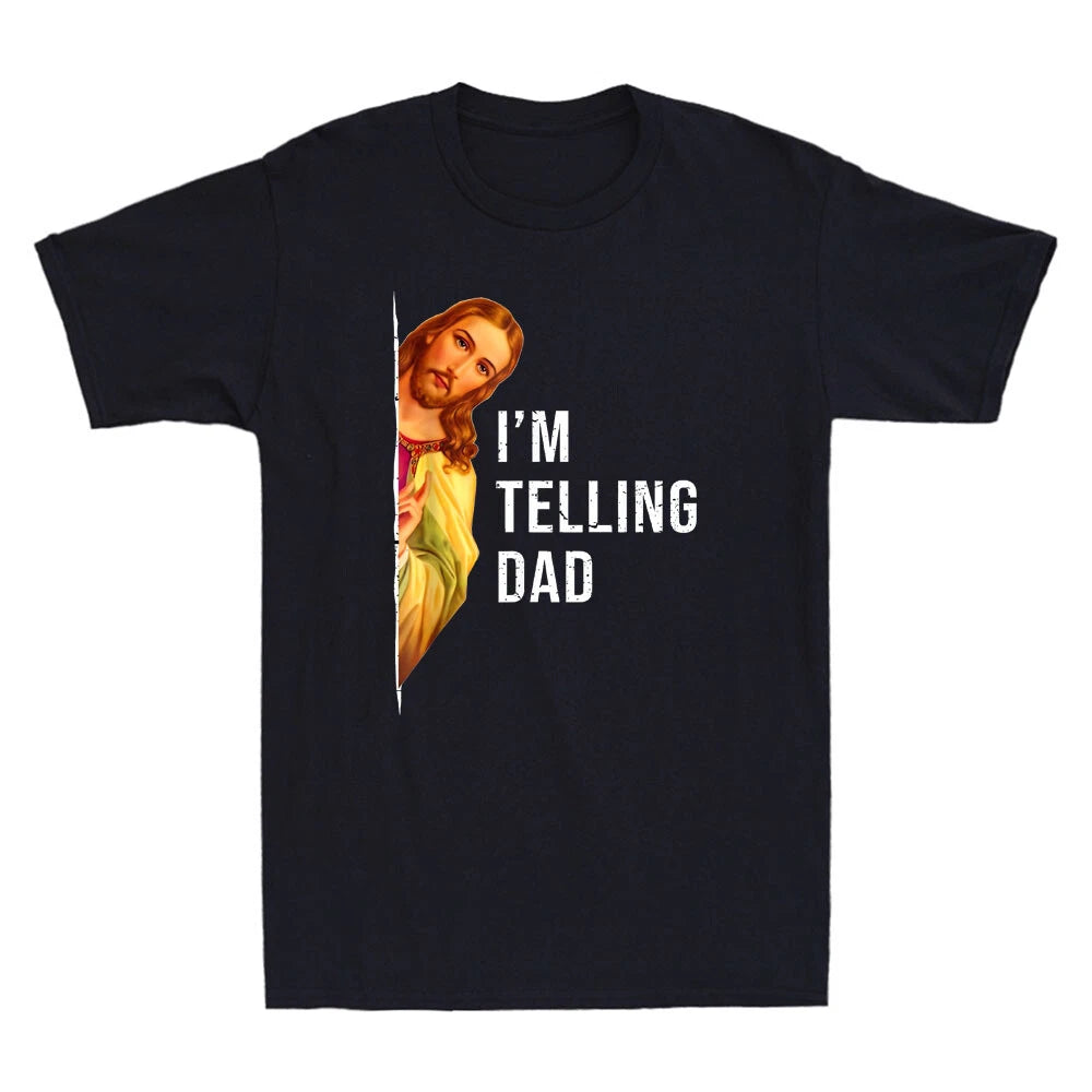 I'm Telling Dad Funny Religious Christian Jesus Meme Quote Vintage Men's T-Shirt