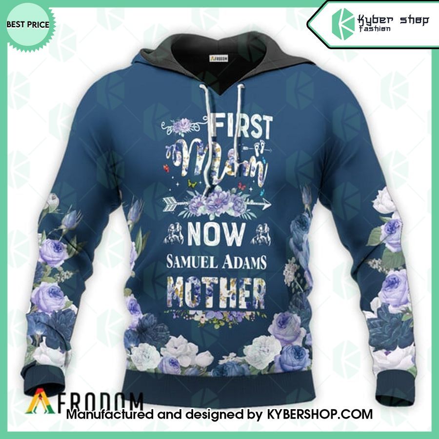 Samuel Adams First Mom Now Mother Hoodie