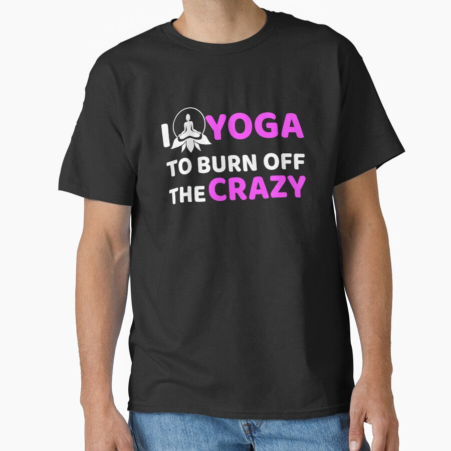Yoga,I Yoga to Burn off the Crazy- Yoga Funny by BitcoinBros Unisex , , , Long Sleeve Tee