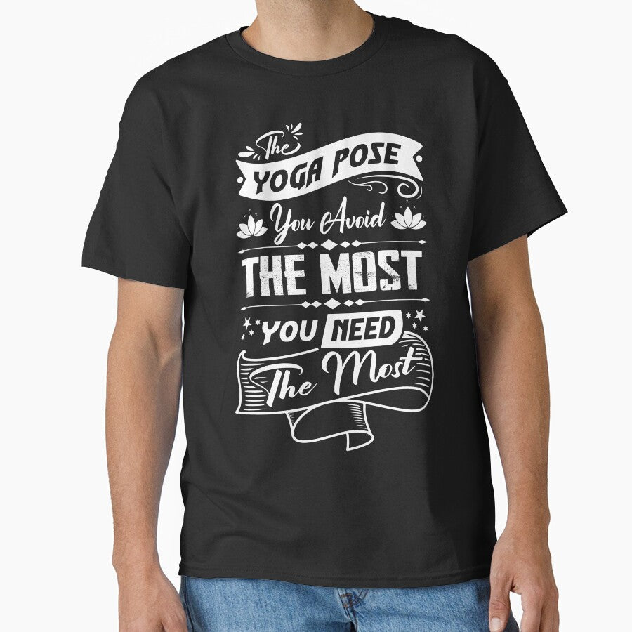 The yoga pose you avoid the most, you need the most. by Beefytee Unisex , , , Long Sleeve Tee