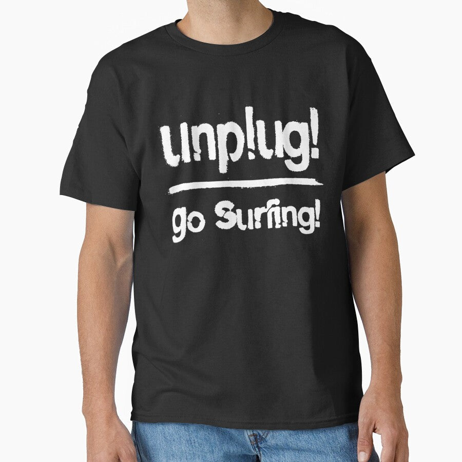 Unplug Go Surfing by GeniusDesignArt Unisex , , , Long Sleeve Tee