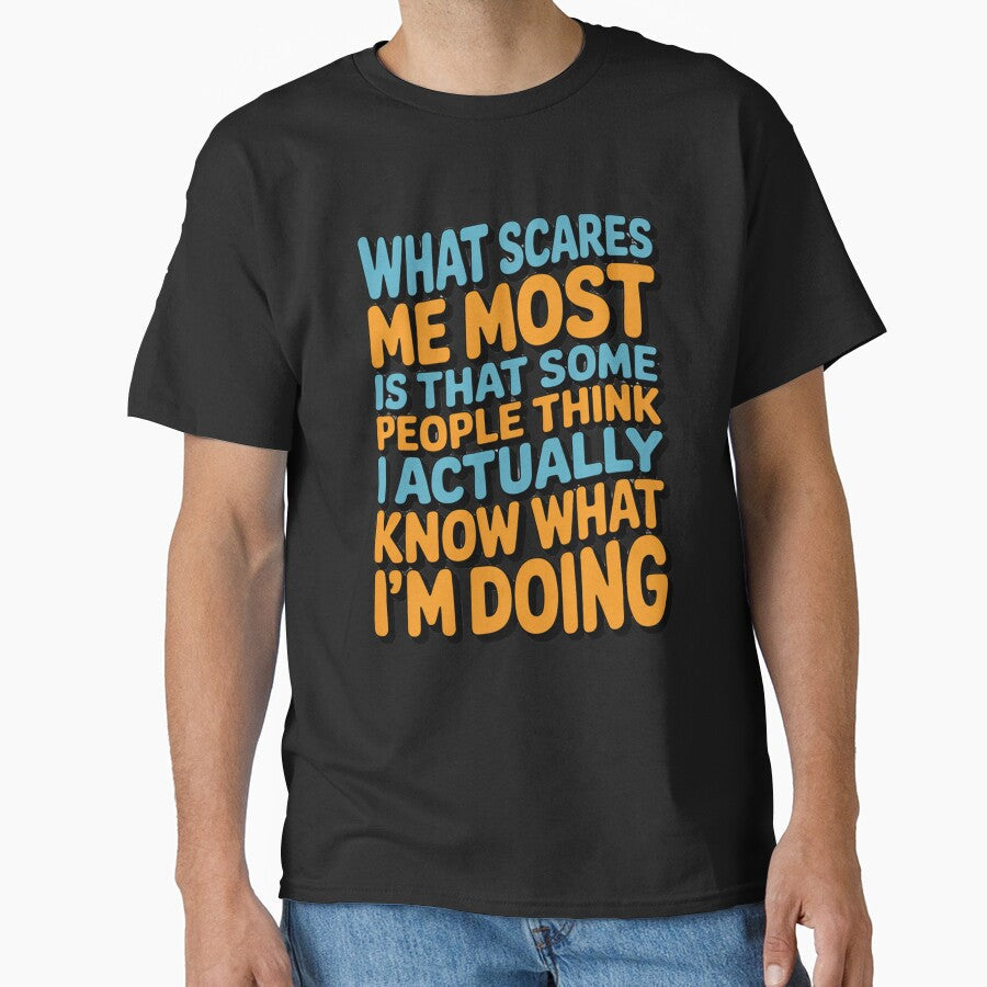 Sarcastic Funny Humor Art Design What Scares Me Most Is That Some People by fantasticdesign