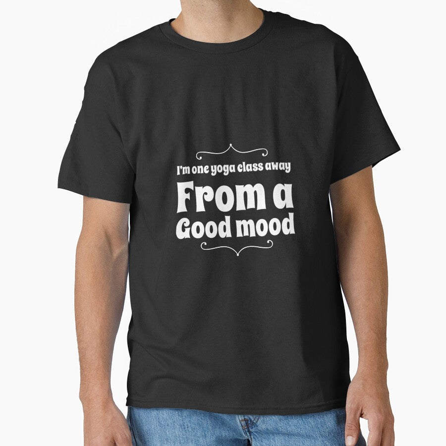 One Yoga Class Away From A Good Mood by RiseandShineTee Unisex , , , Long Sleeve Tee