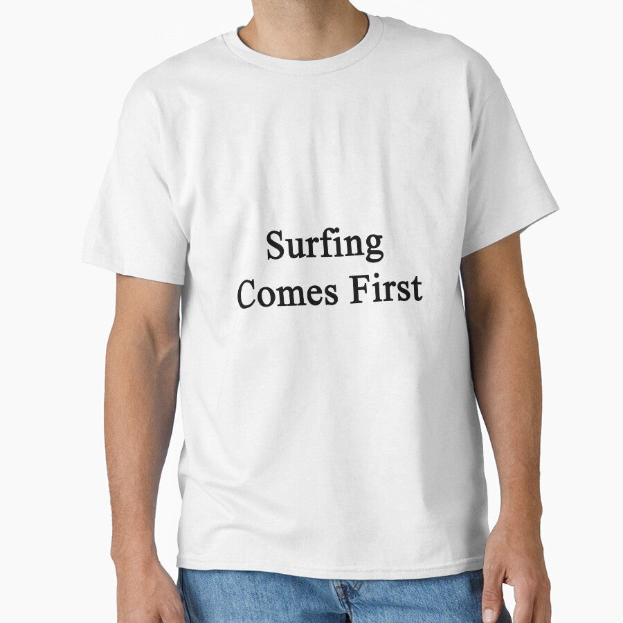 Surfing Comes First by supernova23 Unisex , , , Long Sleeve Tee