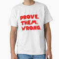 PROVE THEM WRONG by R.U BOLD
