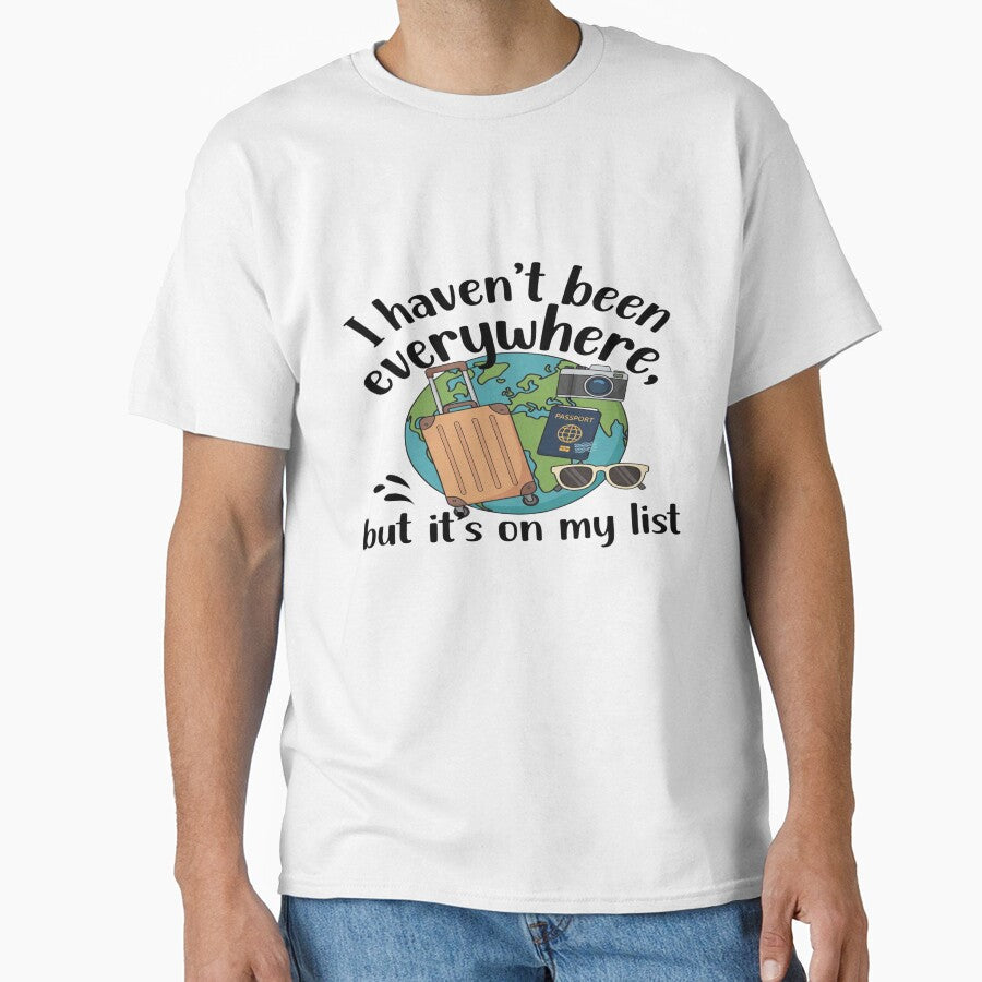 I Haven’t Been Everywhere But It’s On My List – Travel Quote Design by Sushikidsntod Unisex , , , Long Sleeve Tee