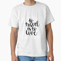 To travel is to live by Roisin678 Unisex , , , Long Sleeve Tee