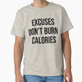 Excuses don't burn calories - White by King Pun Unisex , , , Long Sleeve Tee
