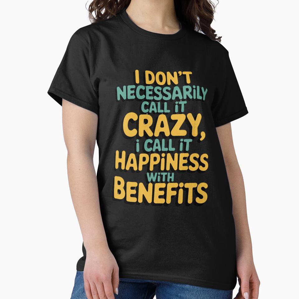 Sarcastic Funny Humor I Don’t Necessarily Call It Crazy, by fantasticdesign Unisex , , , Long Sleeve Tee