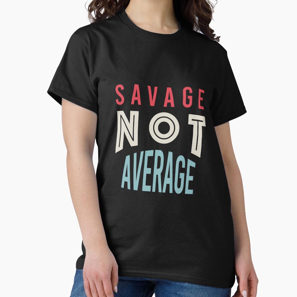 Fitness Saying Savage Not Average by whyitsme Unisex , , , Long Sleeve Tee