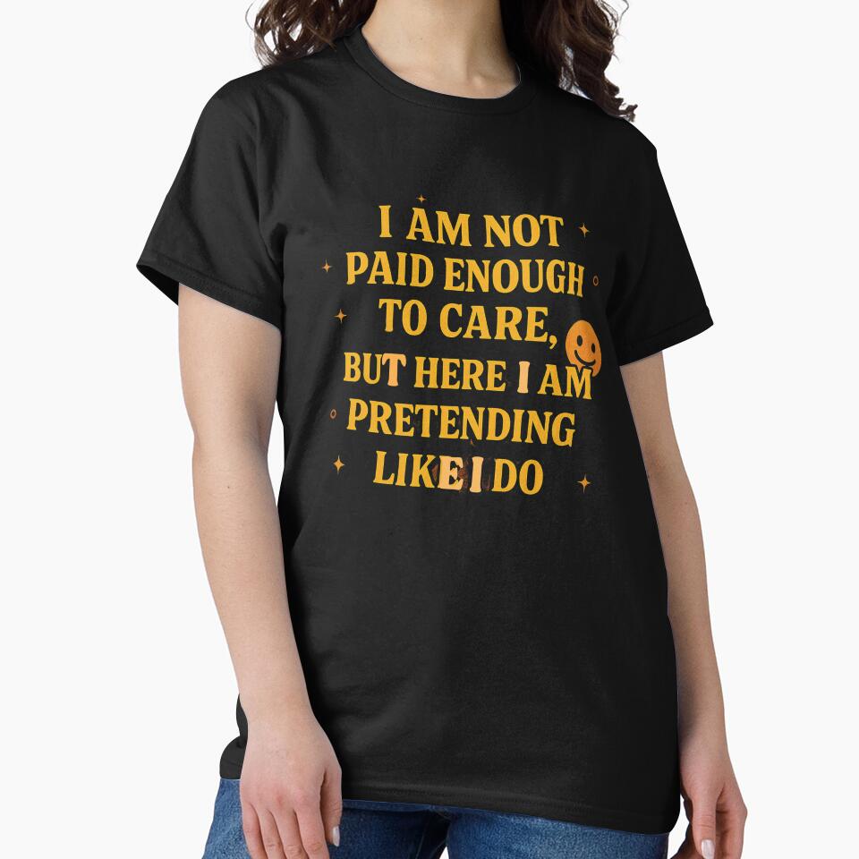 I am not paid enough to care by whatthefoxsays Unisex , , , Long Sleeve Tee