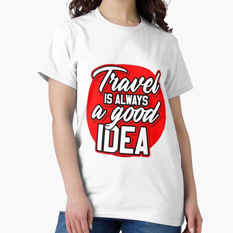 TRAVEL IS ALWAYS A GOOD IDEA by Stargo7 Unisex , , , Long Sleeve Tee