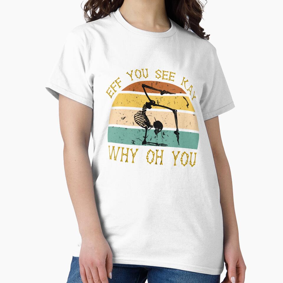 Vintage EFF You See Kay Why Oh You Skeleton Yoga Lover by Kamnna