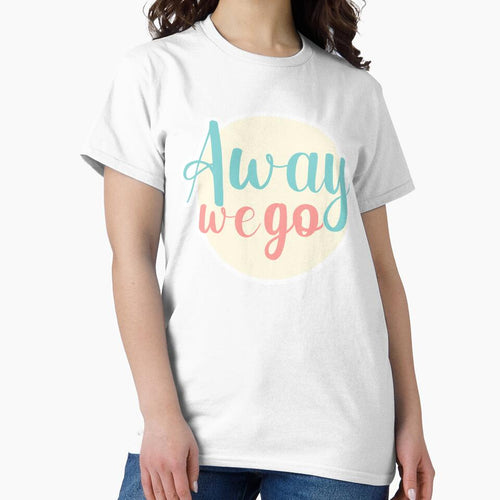 Away We Go by 2sistersuk