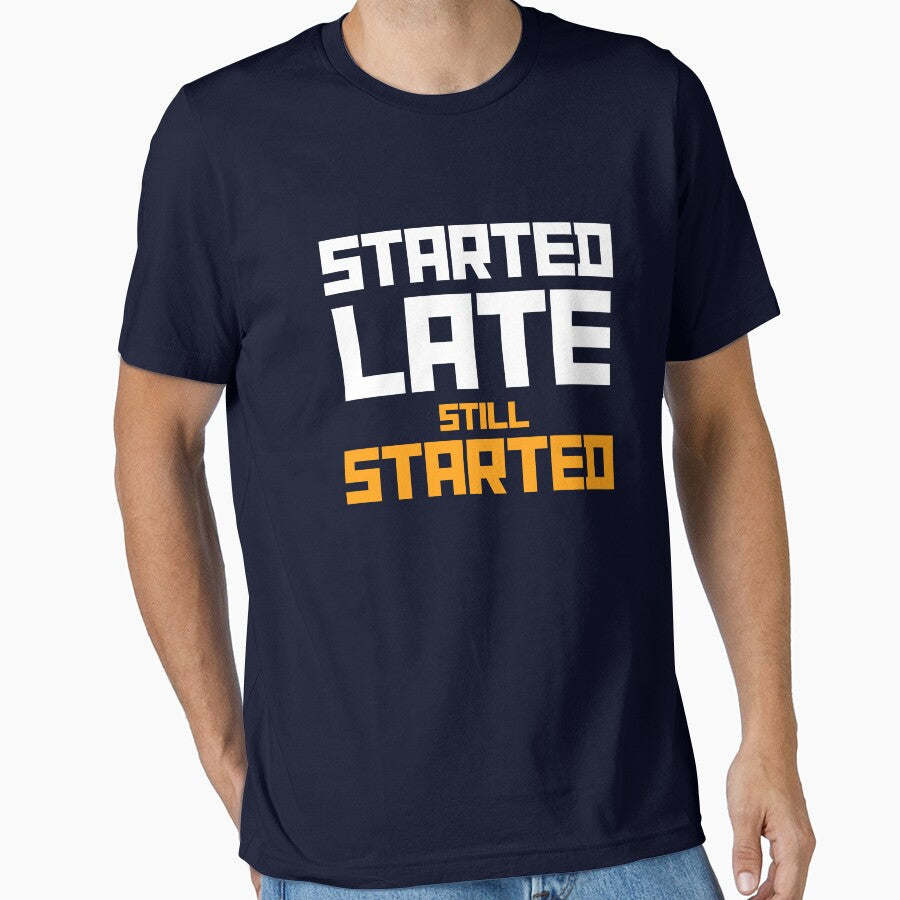 Started Late. Still Started. – Beginner Fitness Funny Motivation by The Firestarter Store