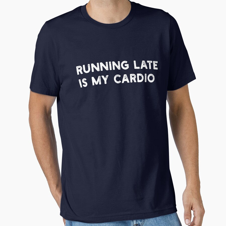 RUNNING LATE IS MY CARDIO fitness funny by JOSHS-TEES Unisex , , , Long Sleeve Tee
