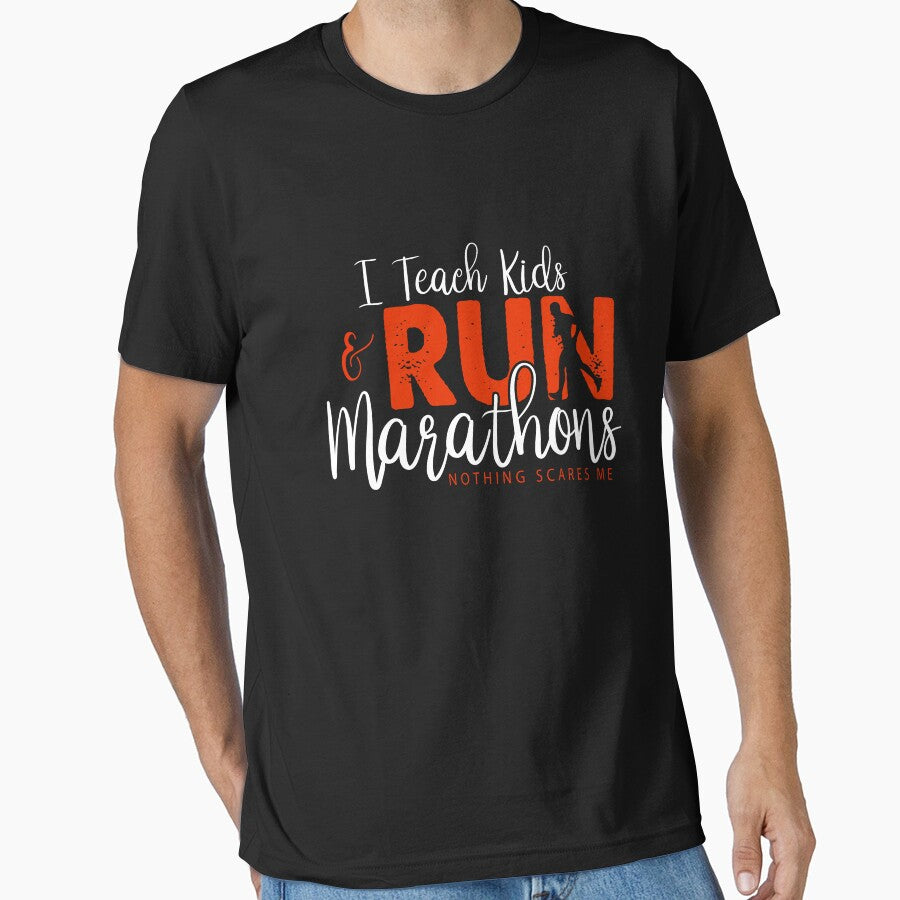 I Teach Kids and Run Marathons Nothing Scares Me - Funny Marathon Teacher by ZETTIF ⭐⭐⭐⭐⭐