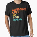 Awesome Like My Son In Law Funny Family Humor Vintage by PatternFariss