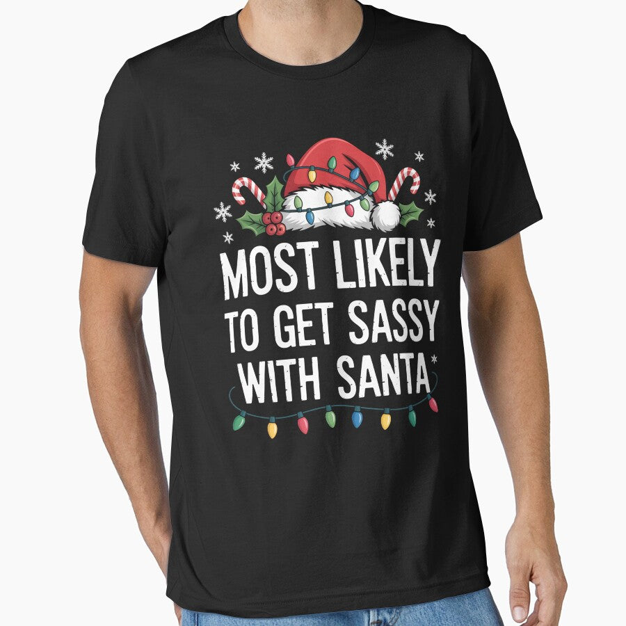 Most Likely To Get Sassy With Santa Matching Christmas by AnixieArtFun