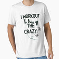 i workout to burn off the crazy - Funny Gym Quote by unique things Unisex , , , Long Sleeve Tee