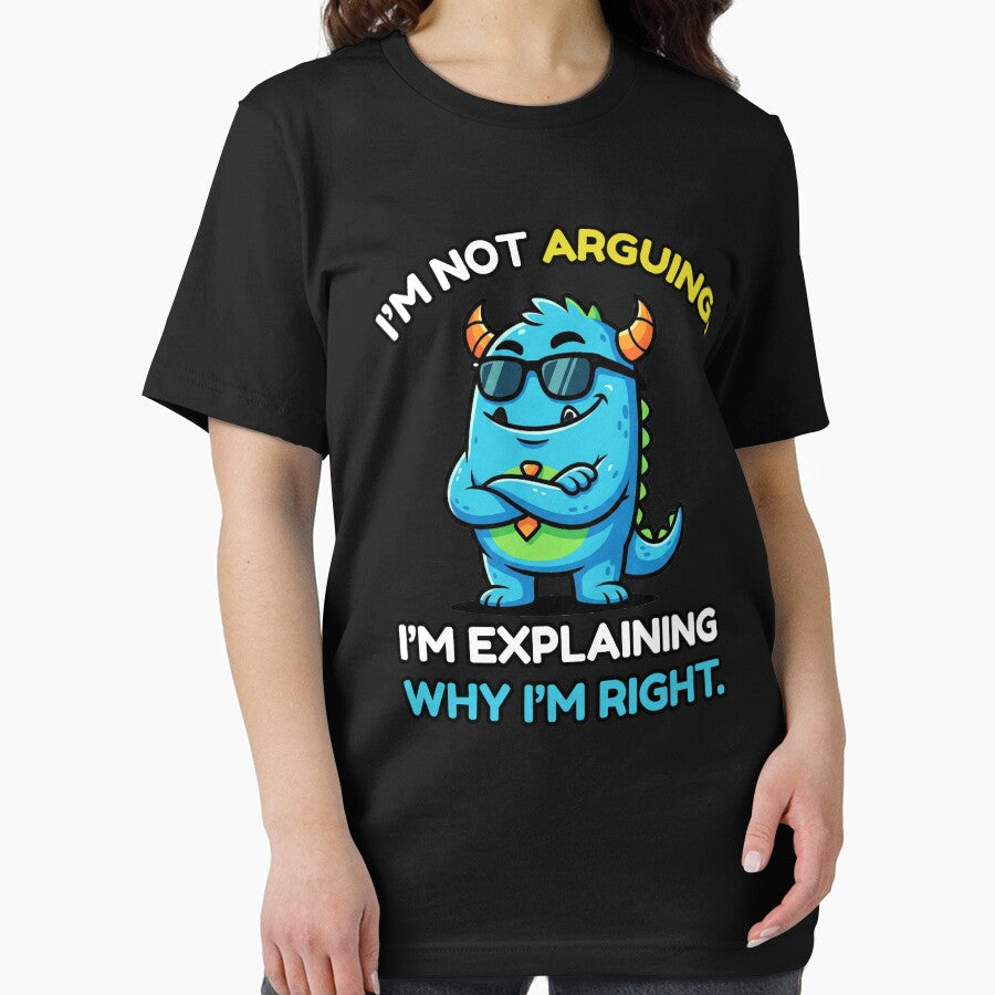 I’m Not Arguing Funny Sarcastic Quote by MotivaChic Unisex , , , Long Sleeve Tee