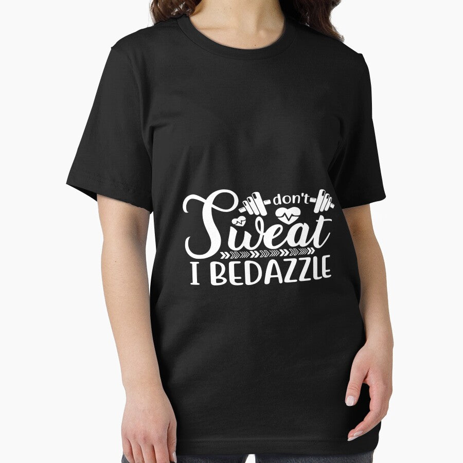 Don't sweat i bedazzle by phassystore Unisex , , , Long Sleeve Tee