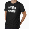 Let the BEAT Drop by Whimsical Thinker Unisex , , , Long Sleeve Tee