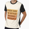 When Did My Style Become Retro? – Vintage 70s Text Design by Ombrya Unisex , , , Long Sleeve Tee
