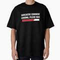Sarcastic Comment Loading, Please Wait by UllUDesign Unisex , , , Long Sleeve Tee