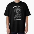 Stay Wild Bloom Free by Dhenin Studio