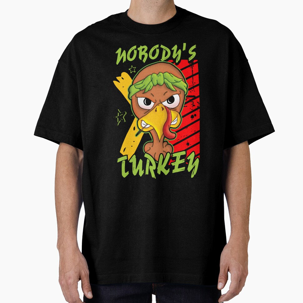Nobody's Turkey by VisionToonTees
