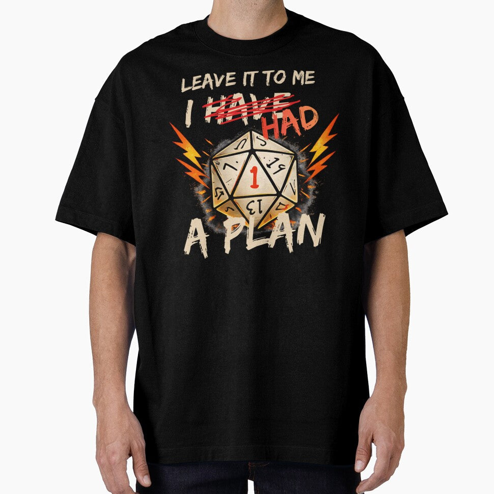 I Had A Plan Natural 1 D20 Dice Tabletop Gaming Disaster by Serene woods Unisex , , , Long Sleeve Tee