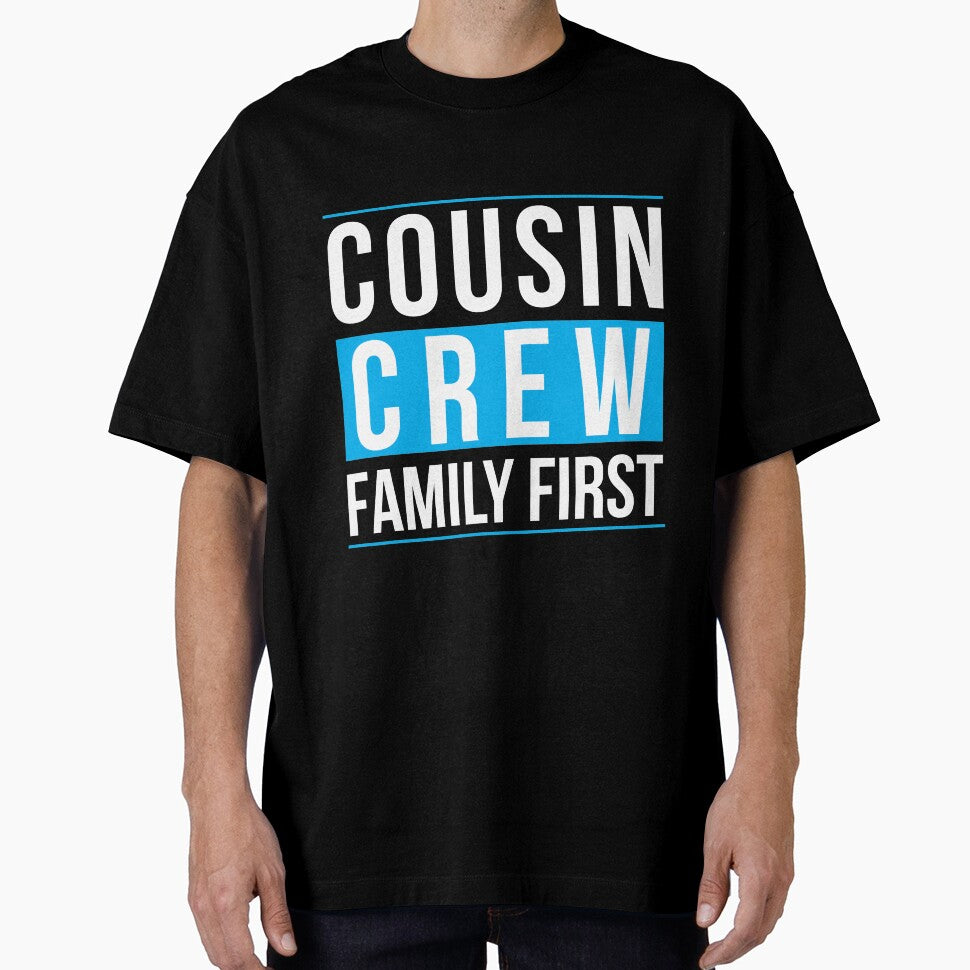 Cousin Crew Family First by Tobias Langner