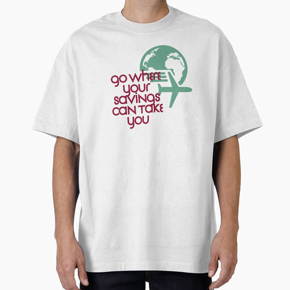 Go Where Your Savings Can Take You by Zoaluxe Unisex , , , Long Sleeve Tee