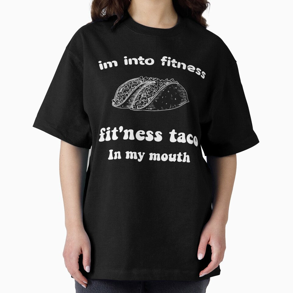 Im into fitness fit'ness taco in my mouth- Pullover , Funny Fitness T Shirt, Taco Tuesday, Mexican Food Shirt by Aminepop