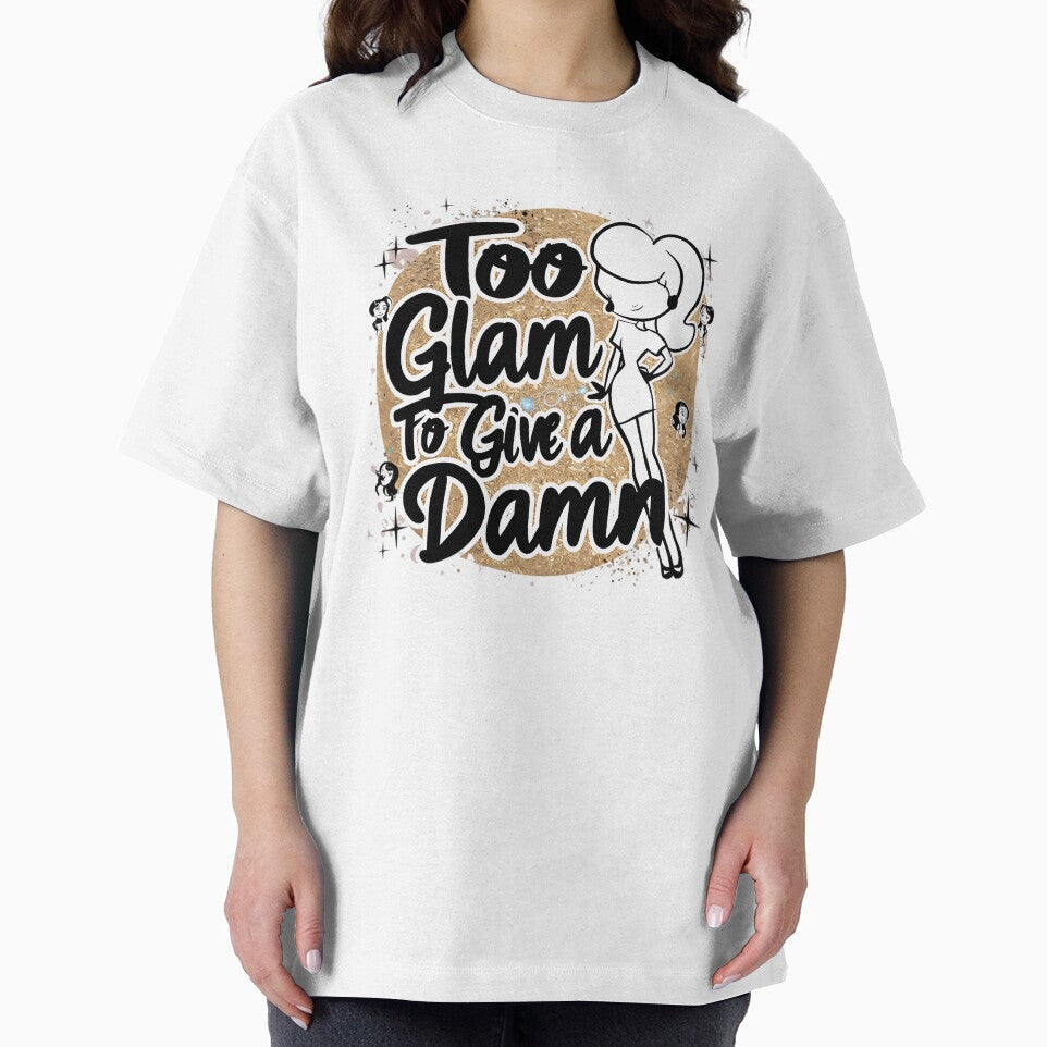 too glam to give a damn by rajdigitalarts Unisex , , , Long Sleeve Tee
