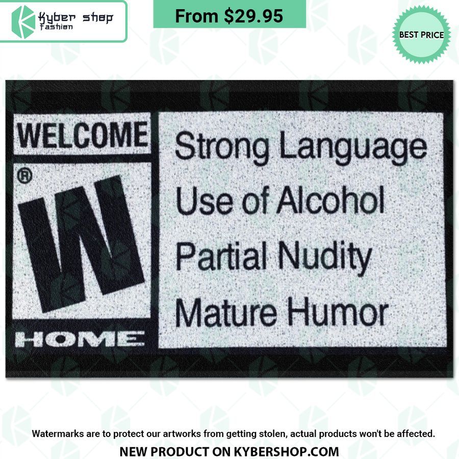 Strong Language Use of Alcohol Partial Nudity Mature Humor Welcome Home Doormat